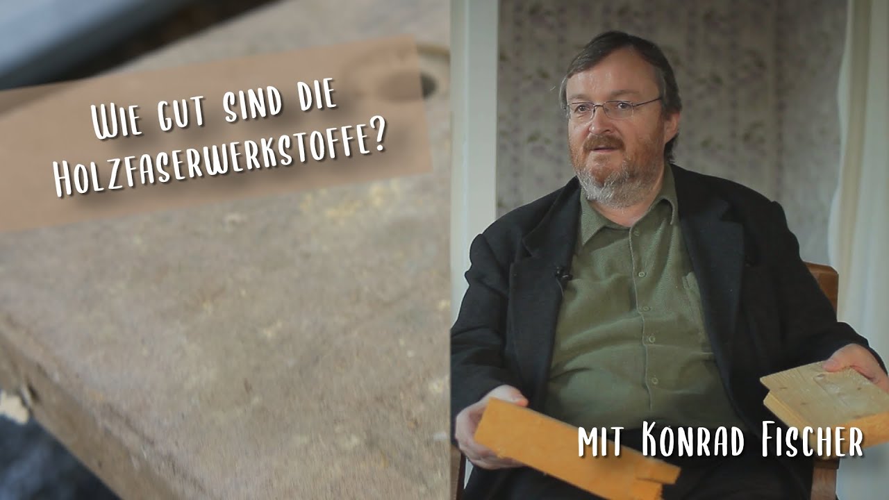 Probleme mit Holzfaserwerkstoffen - Konrad Fischer