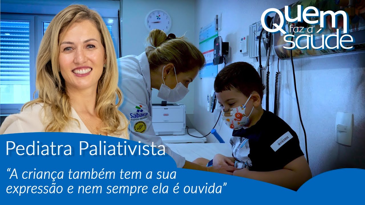 Cuidados Paliativos | A Rotina Inspiradora da Dra. Cintia Tavares | Quem Faz Saúde
