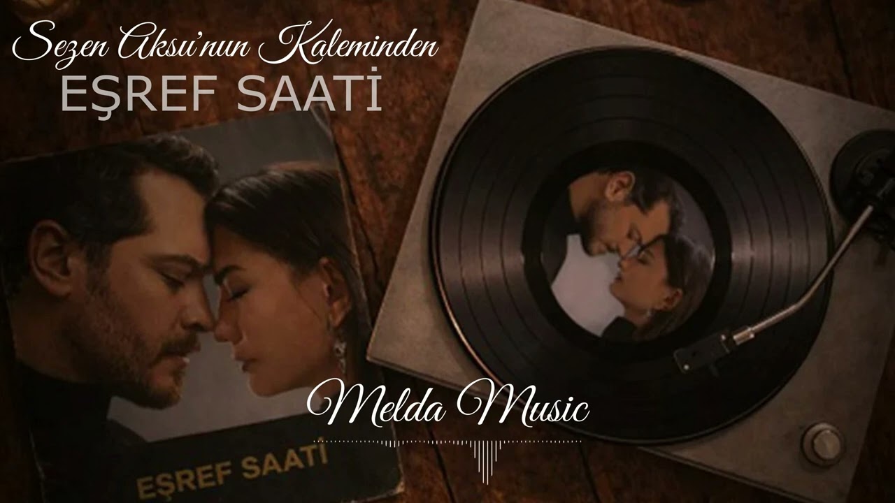 Sezen Aksu – Eşref Saati | Eşref Rüya Dizisi Official Şarkı | Melda Music