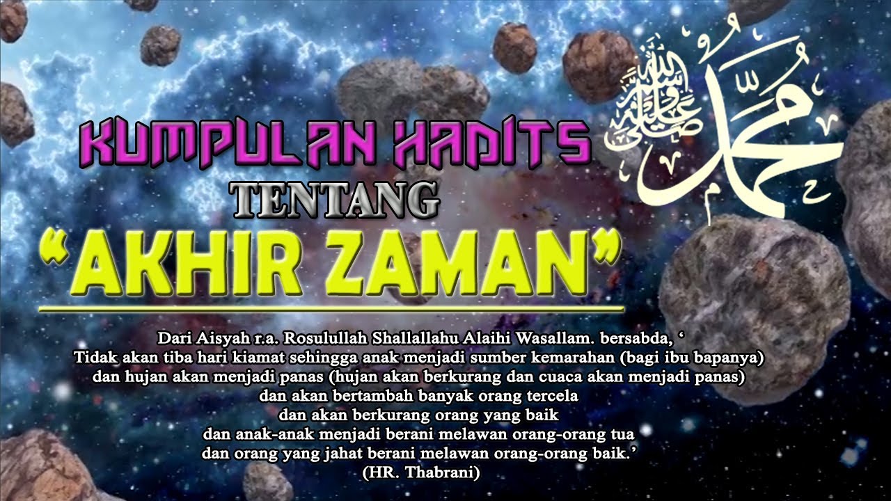 Dibacakan Kumpulan Hadis tentang Akhir Zaman
