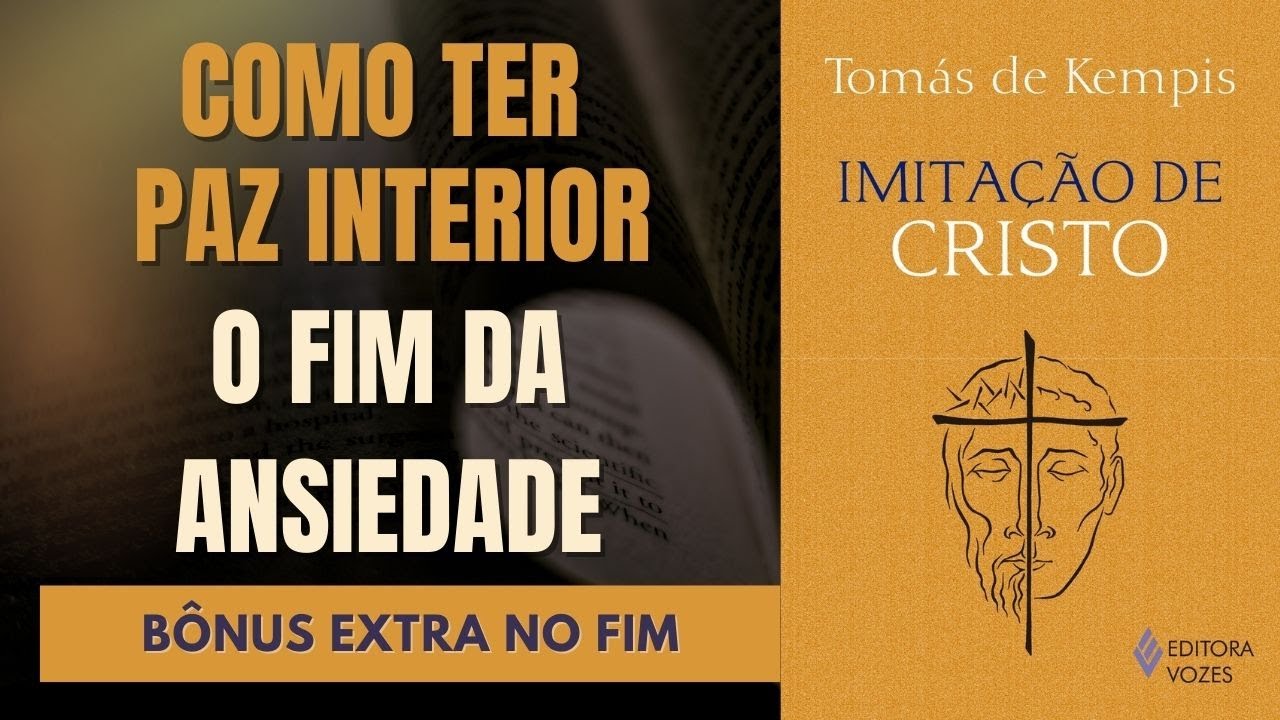 A IMITAÇÃO DE CRISTO – TOMÁS DE KEMPIS: A SÍNTESE DEFINITIVA + BÔNUS EXTRA