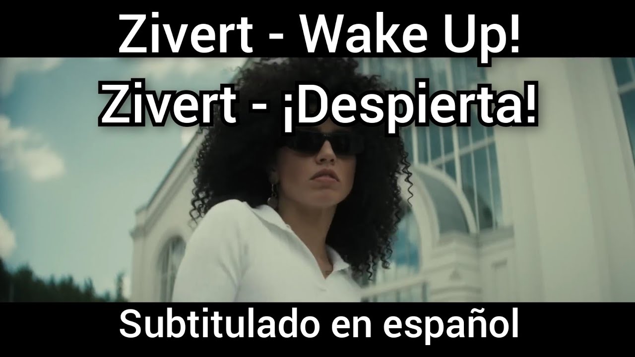 Zivert - Wake Up. Subt&iacute;tulos en espa&ntilde;ol.