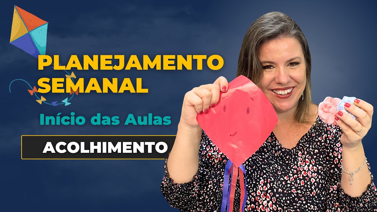 ATIVIDADES PARA A SEMANA INTEIRA - VOLTA ÀS AULAS - ACOLHIMENTO ROTINA COMPLETA