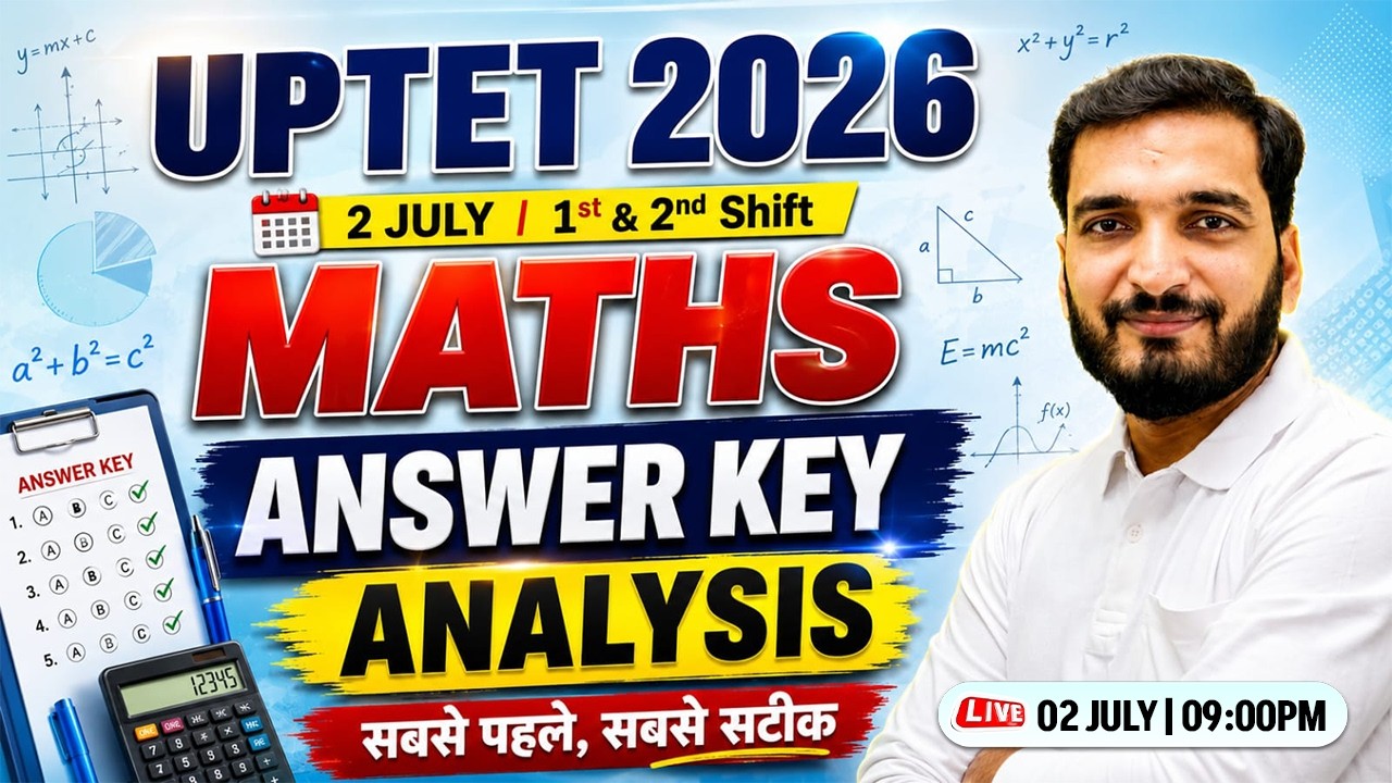 UPTET 2026 Answer Key | 2 July 1st & 2nd Shift Maths | Paper 2 Maths | UPTET Level 2 Answer Key