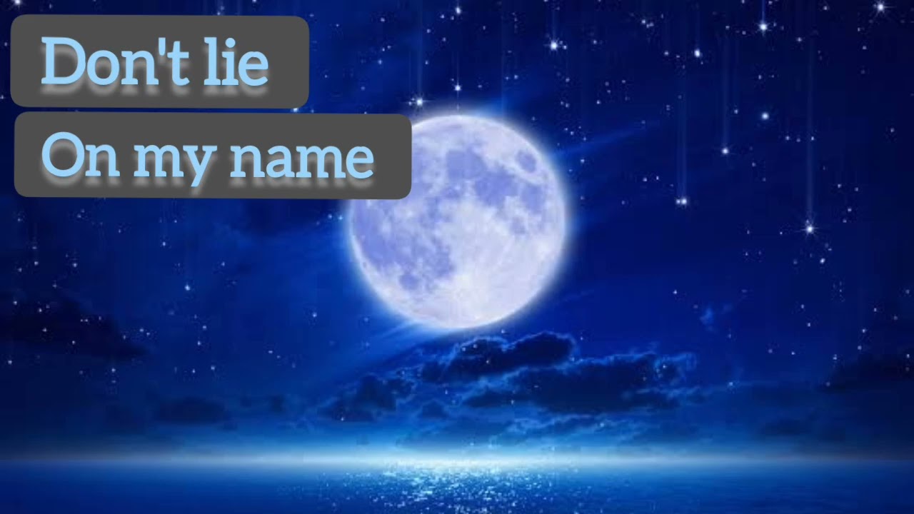 Don't lie on my name (true story)