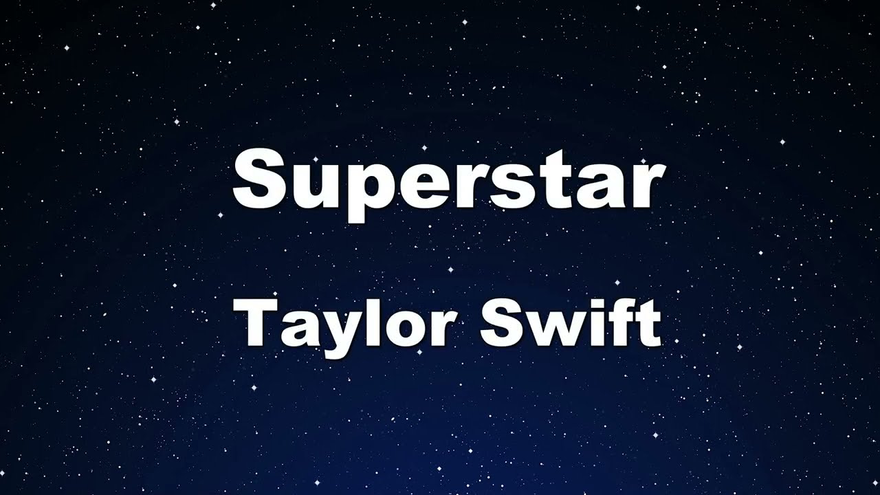 Karaoke♬ Superstar - Taylor Swift 【No Guide Melody】 Instrumental, Lyric, BGM
