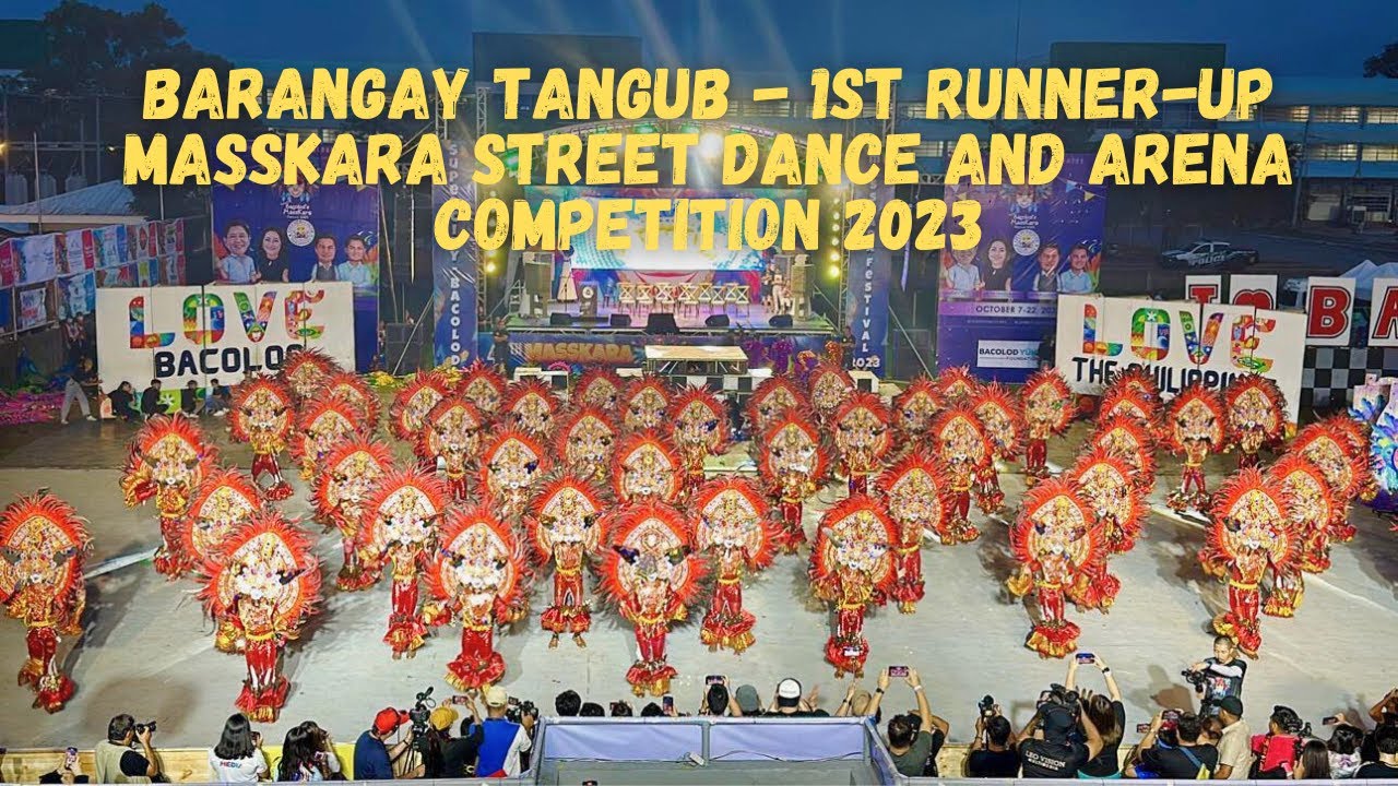 BARANGAY TANGUB - 1ST RUNNER-UP | MASSKARA STREET DANCE AND ARENA COMPETITION | BACOLOD CITY