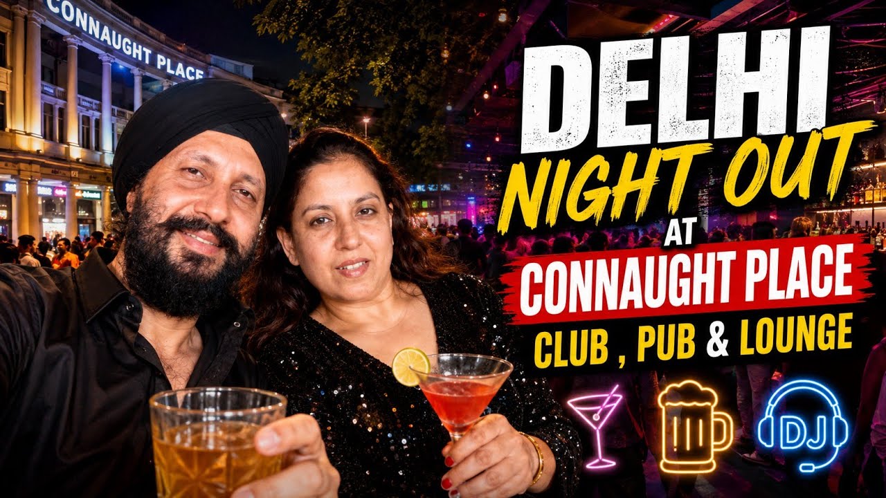 Delhi Night Out at Connaught Place - Club , Pub & Lounge