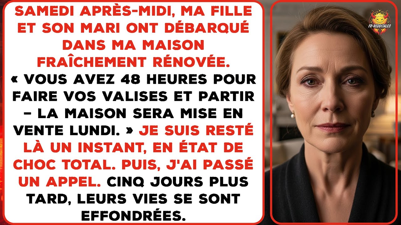« 8 heures pour partir. Cette maison est à nous maintenant », a dit ma fille, en tenant des papiers.