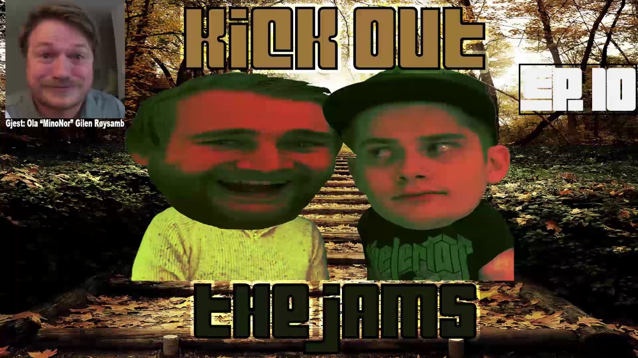 Kick Out The Jams Podkast - Episode 10 