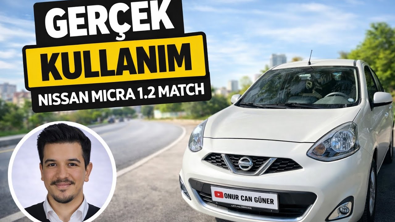 Nissan Micra 1.2 Match İncelemesi | Şehir İçi Yakıt Tüketimi ve Test Sürüşü