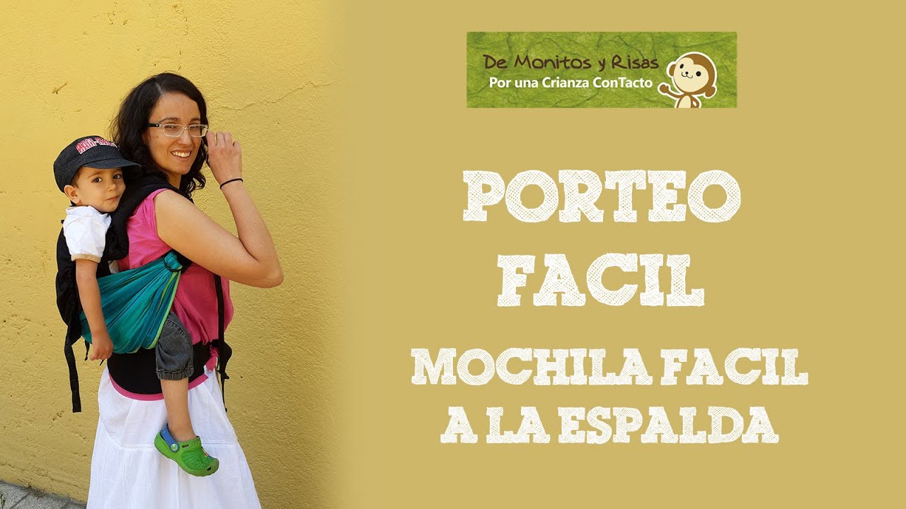 Mochila fácil a la espalda #PorteoFacil