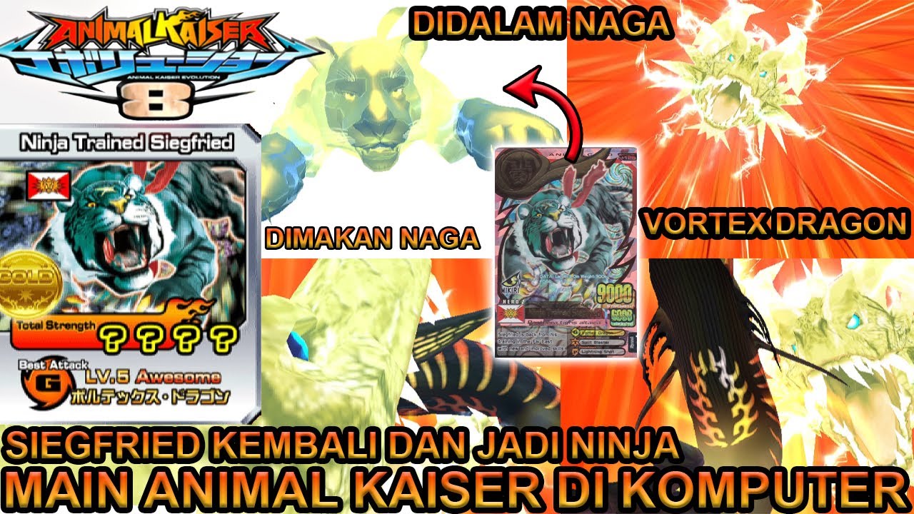 NYOBAIN NINJA TRAINED SIEGFRIED JURUS NAGA PETIR DI KOMPUTER !!! - ANIMAL KAISER EVOLUTION PC