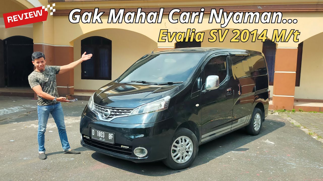 Nissan Evalia SV 2014 Manual, Terjangkau diBanding Pesaingnya! || Mobi impian Keluarga... #carvlog