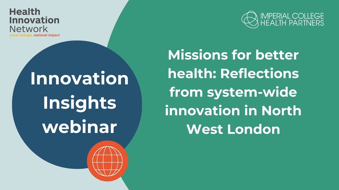 Innovation Insights: Missions for better health: Reflections from system wide innovation