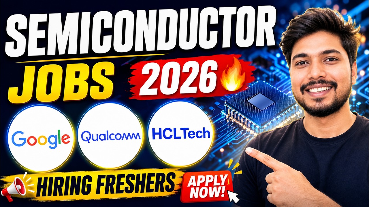 Semiconductor Jobs 2026 🔥| Qualcomm, Google,  HCLTech Hiring Freshers | Apply Now