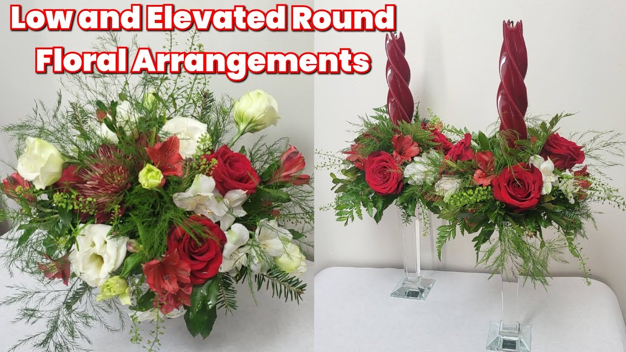 HOW TO MAKE LOW AND ELEVATED ROUND FRESH FLORAL ARRANGEMENT  | DIY #floralarrangement #centerpiece