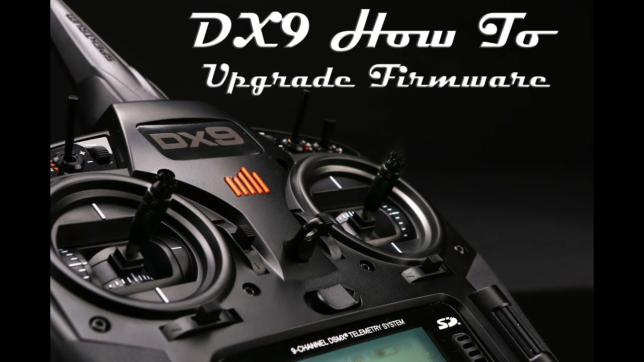 DX9 How To Upgrade Firmware