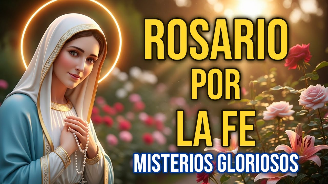ROSARIO POR LA FE | MISTERIOS GLORIOSOS | MIÉRCOLES 5 DE NOVIEMBRE | MARÍA, FORTALÉCEME