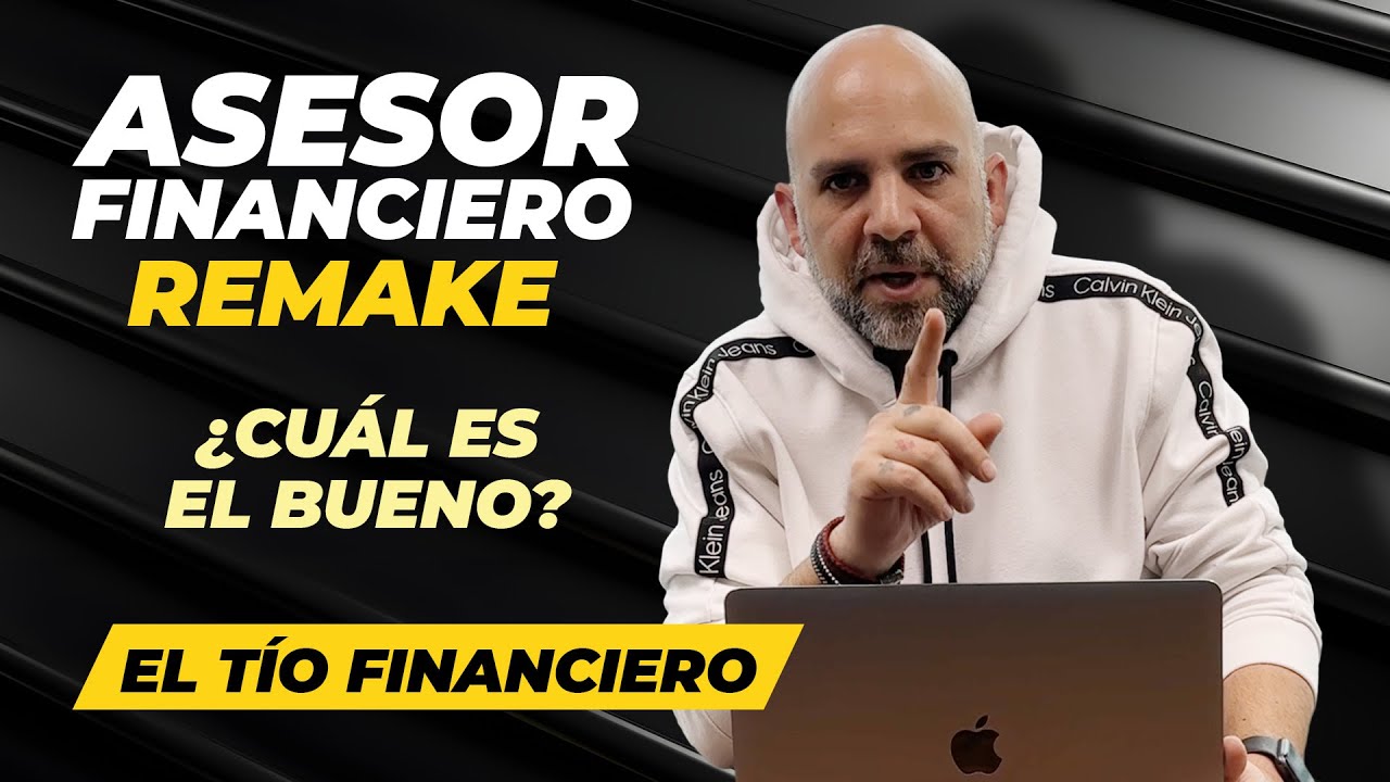 Asesor Financiero Remake II | El T&iacute;o Financiero