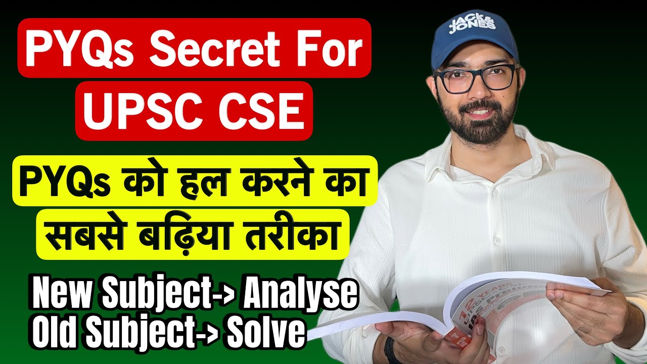 Best approach to solve and analyse PYQs for UPSC CSE exam