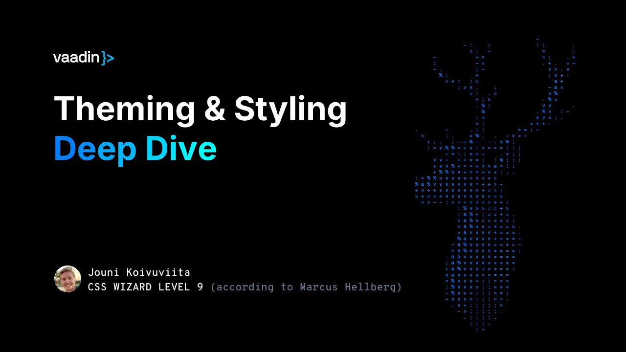 Vaadin theming deep dive - Tips, tricks, and CSS sorcery UX by Jouni Koivuviita - Vaadin Create 2024