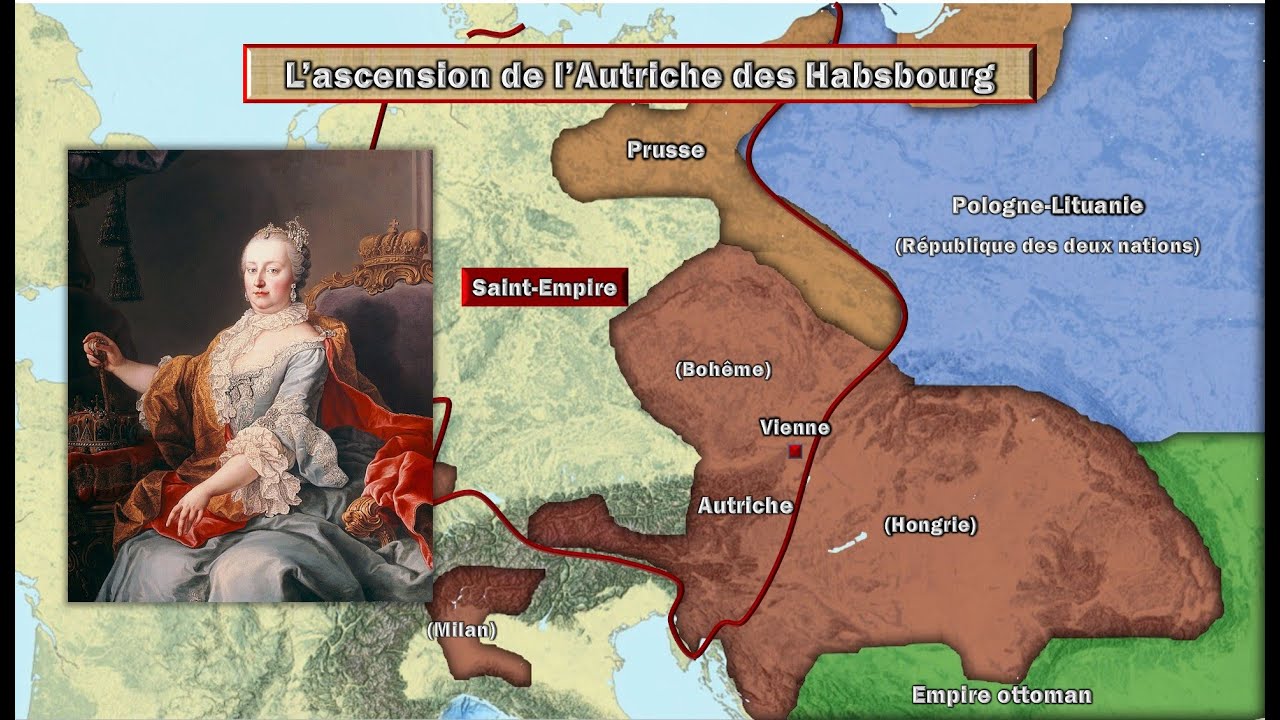 L'ascension de l'Autriche des Habsbourg (1493 - 1780)