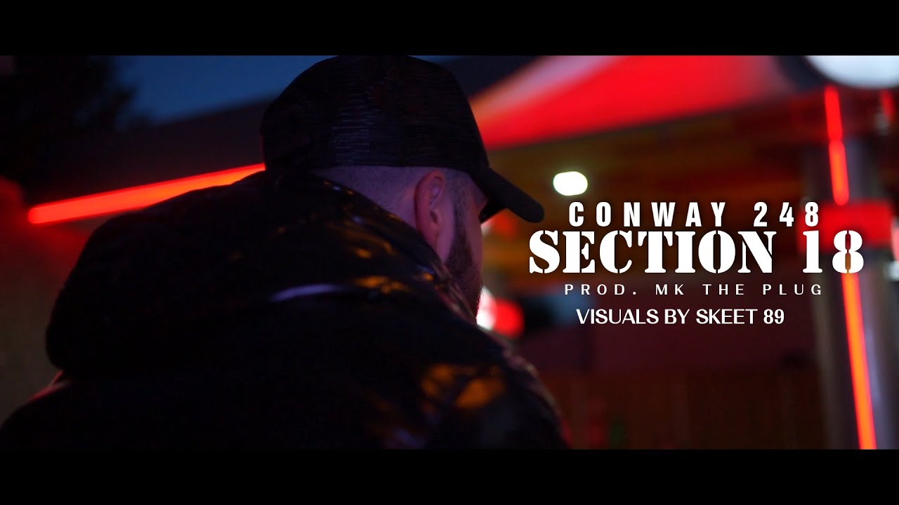🇮🇪 Conway (248) - SECTION 18 [Music Video] (Prod By MK The Plug)