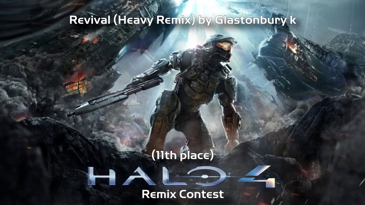 Halo 4 Remix Contest: Revival (Heavy Metal Remix) by "Glastonbury K" - 11th Place [REAL WINNER IMO]