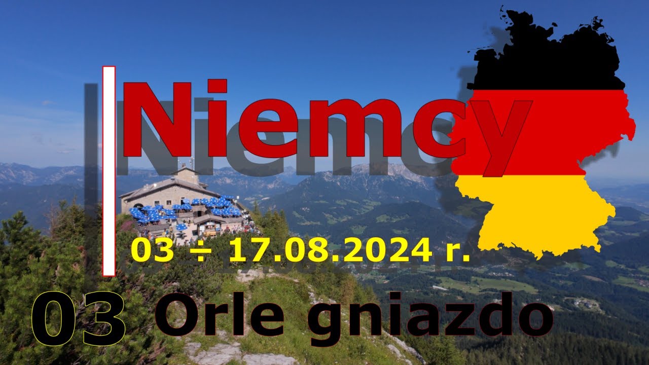 03 🇩🇪 Niemcy 2024 - Orle gniazdo