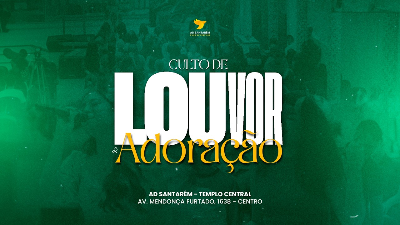 3° CULTO DE LOUVOR E ADORAÇÃO - AD SANTARÉM - 15/03/2026