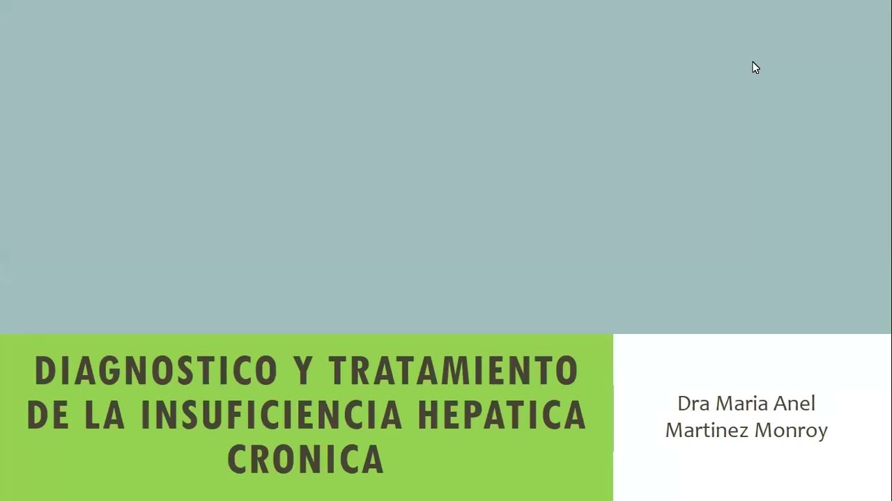 DIAGNOSTICO Y TRATAMIENTO DE LA INSUFICIENCIA HEPATICA CRONICA