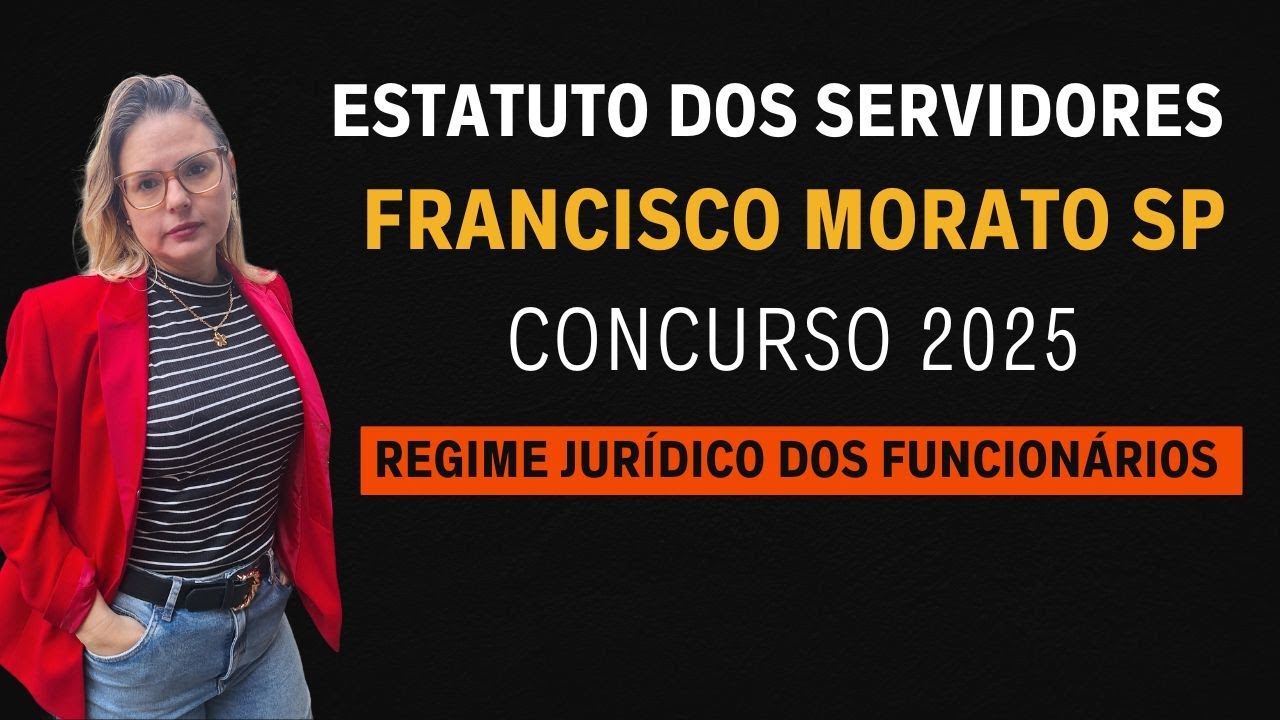 Regime Jurídico dos Funcionários de Francisco Morato SP - Concurso 2025