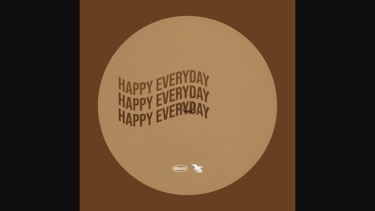 Gilly - Happy Everyday [Official Visualizer]
