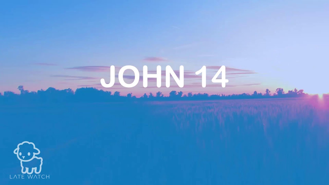 Spoken Scripture Live | Psalm 32, John 1, Psalm 25 and John 14 | Late Watch