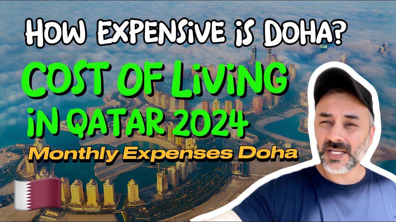 Cost of Living in Qatar 2024: Rents, Groceries, Schools & More | Complete Breakdown 🇶🇦