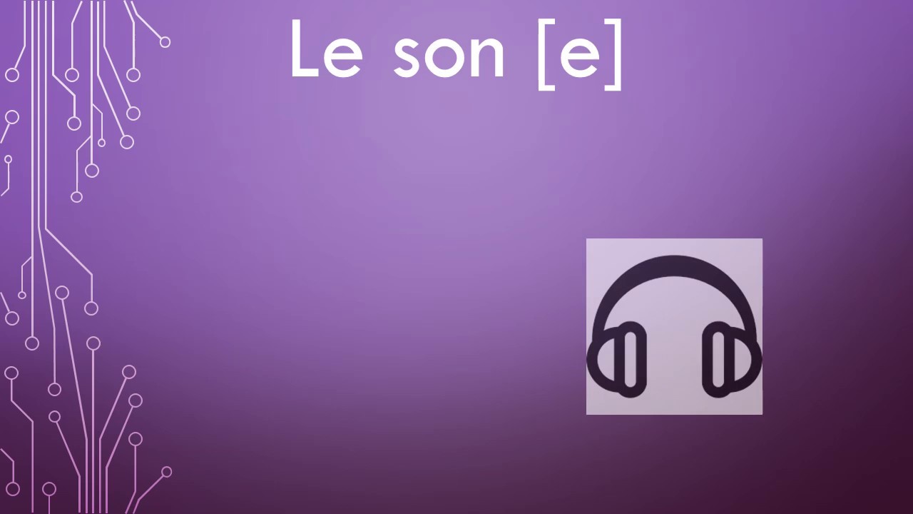 Le son é