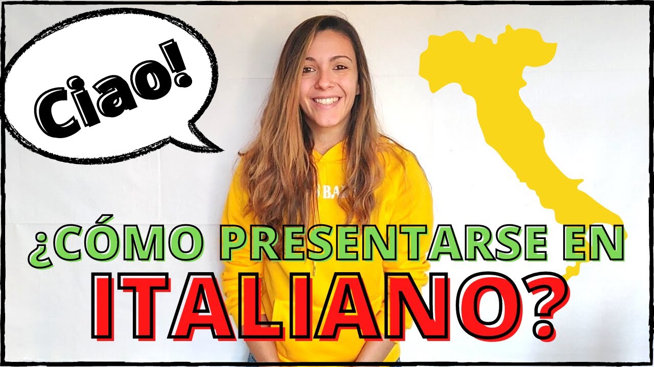 ¿CÓMO PRESENTARSE EN ITALIANO? - FRASES SIMPLES Y ÚTILES