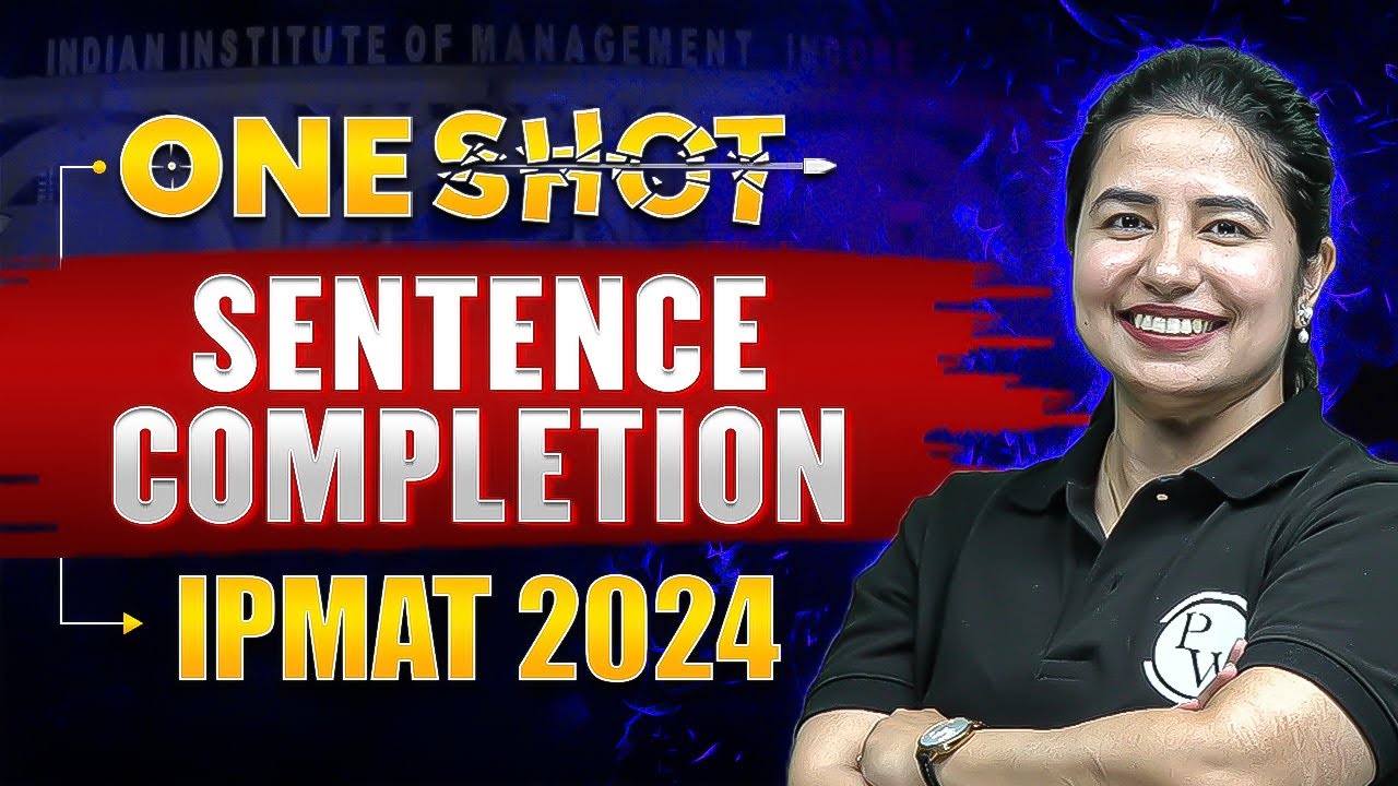 Sentence Completion in One Shot | IPMAT Varc Preparation