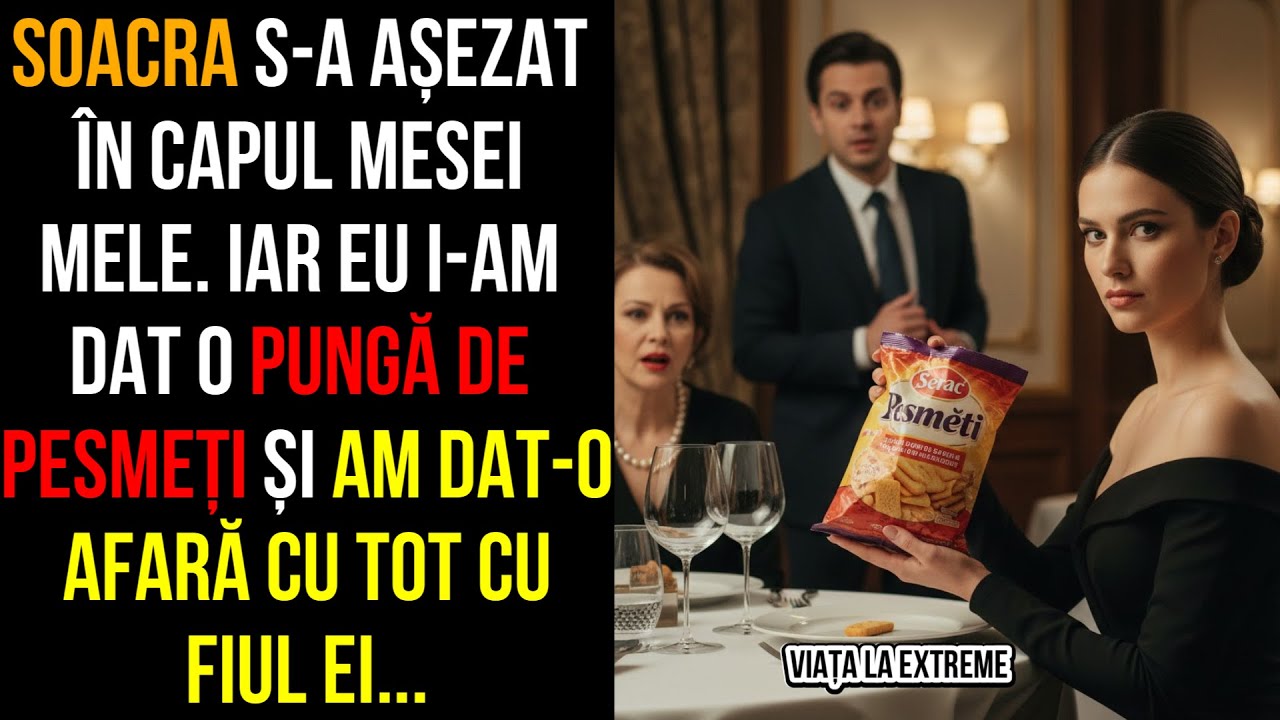 SOACRA S-A AȘEZAT ÎN CAPUL MESEI MELE. iar eu I-AM DAT O PUNGĂ DE PESMEȚI ȘI AM DAT-O AFARĂ...