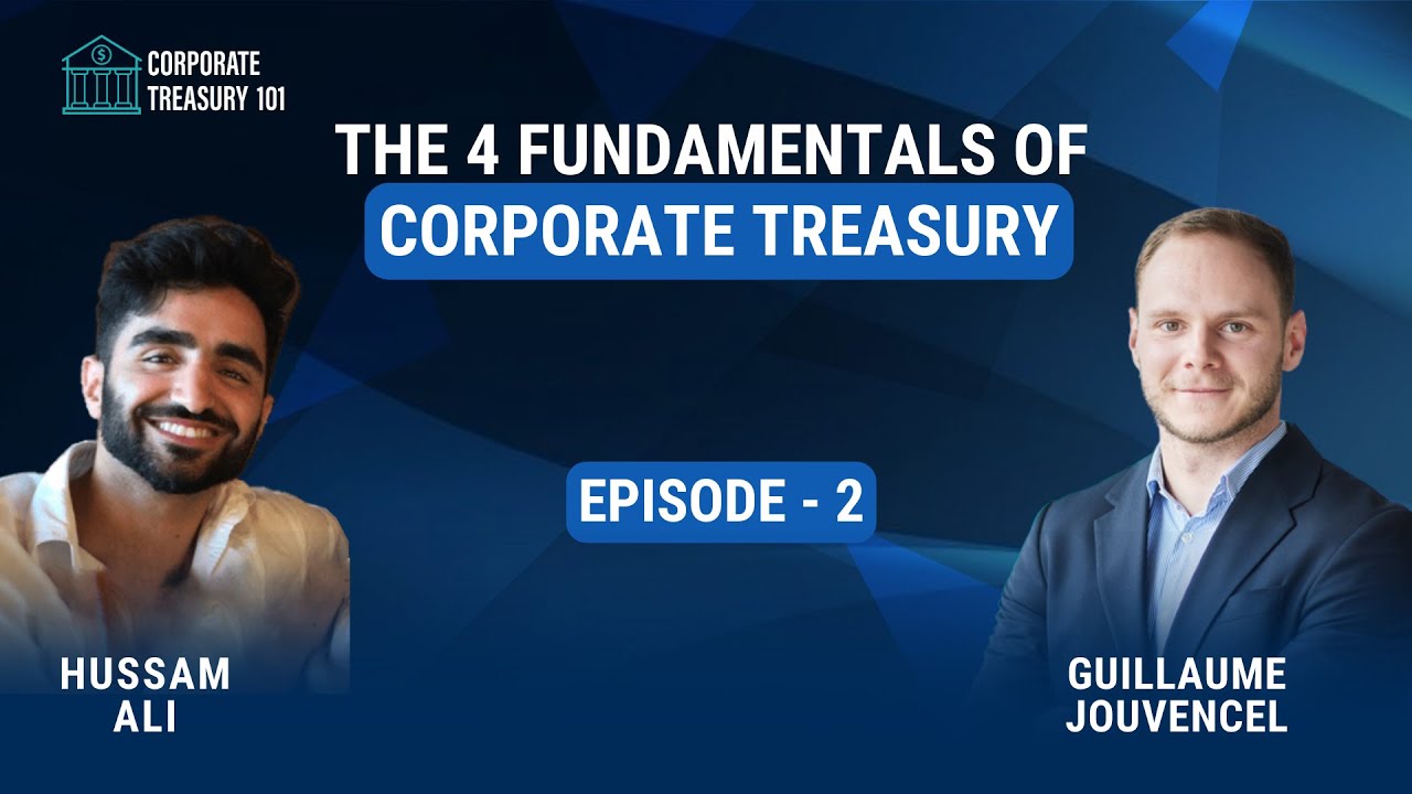 4 Fundamentals of Corporate Treasury