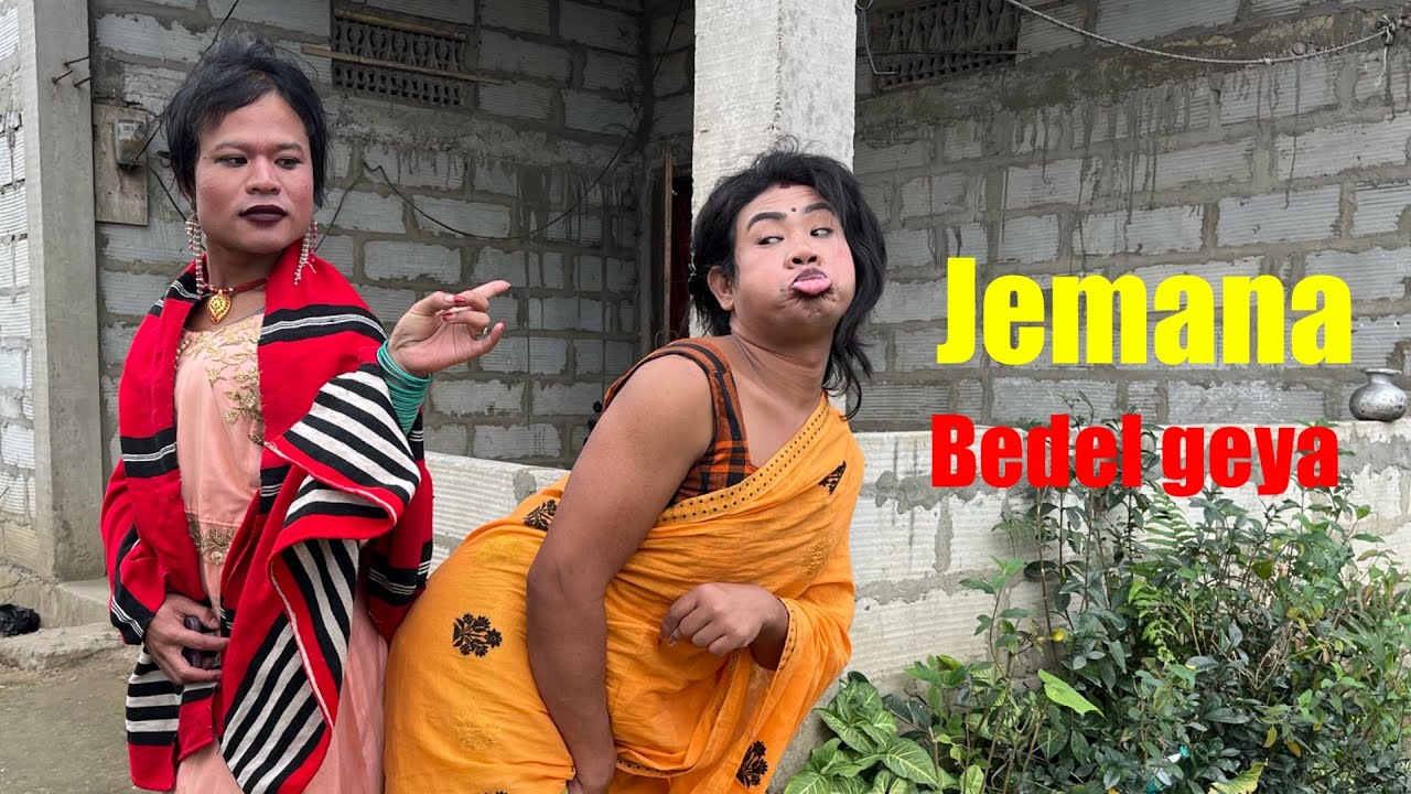Jemana bedel geya he ( jiburi and kangkang )