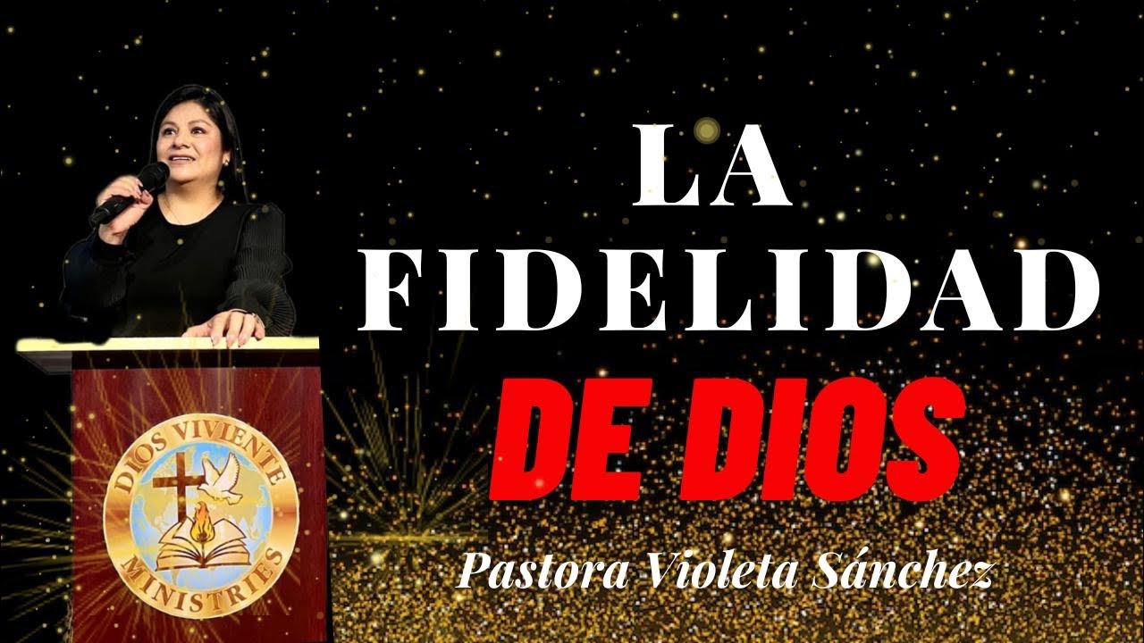 LA FIDELIDAD DE DIOS, Pas. Violeta Sánchez, Avivamiento Culiacán, #diosesfielasuspromesas #fidelidad