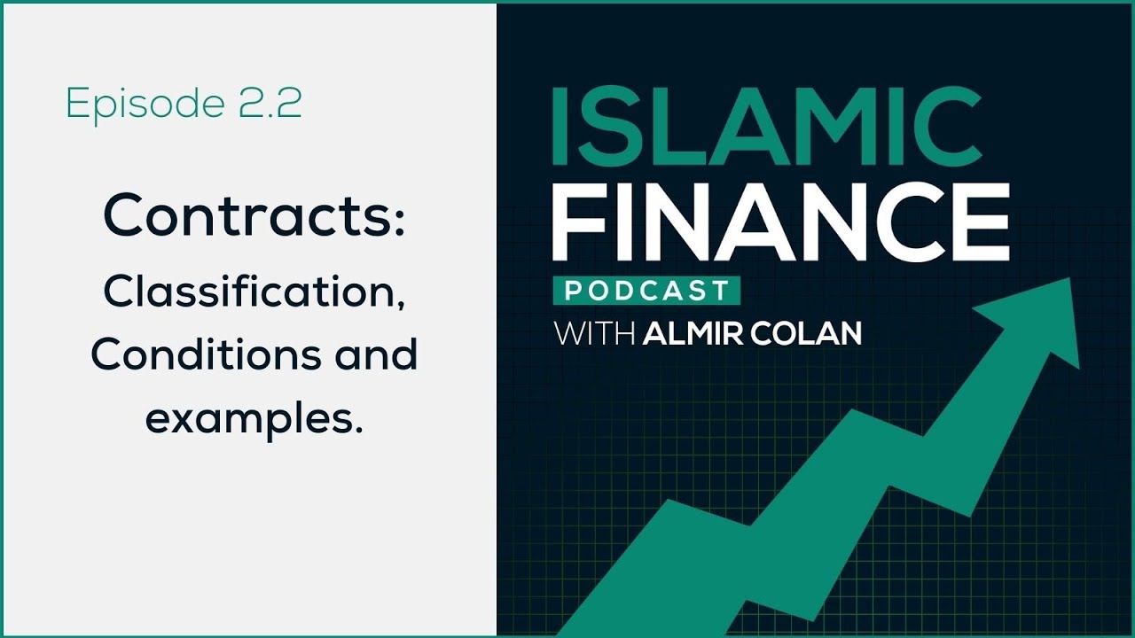 Episode 2.2 Contracts: Classifications, Conditions and examples.