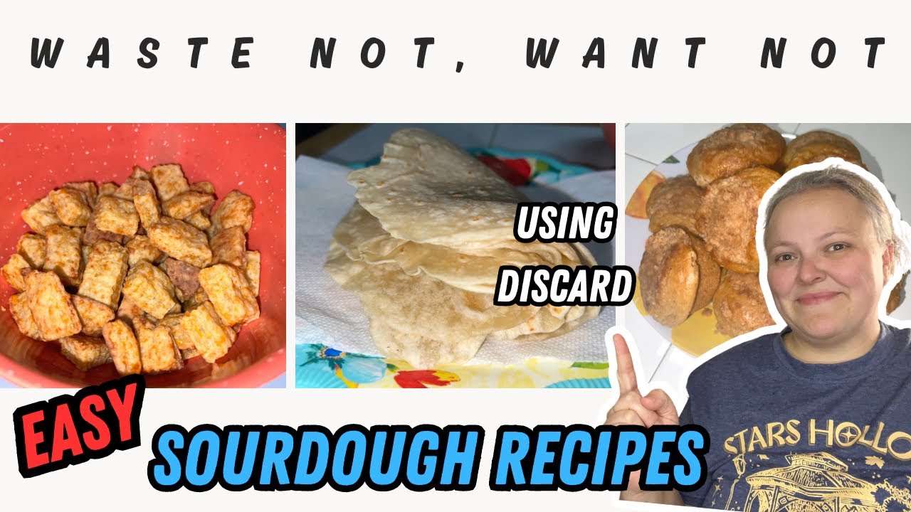 Easy & DELICIOUS Sourdough Recipes Using Starter/Discard || Cooking To Prevent Food Waste