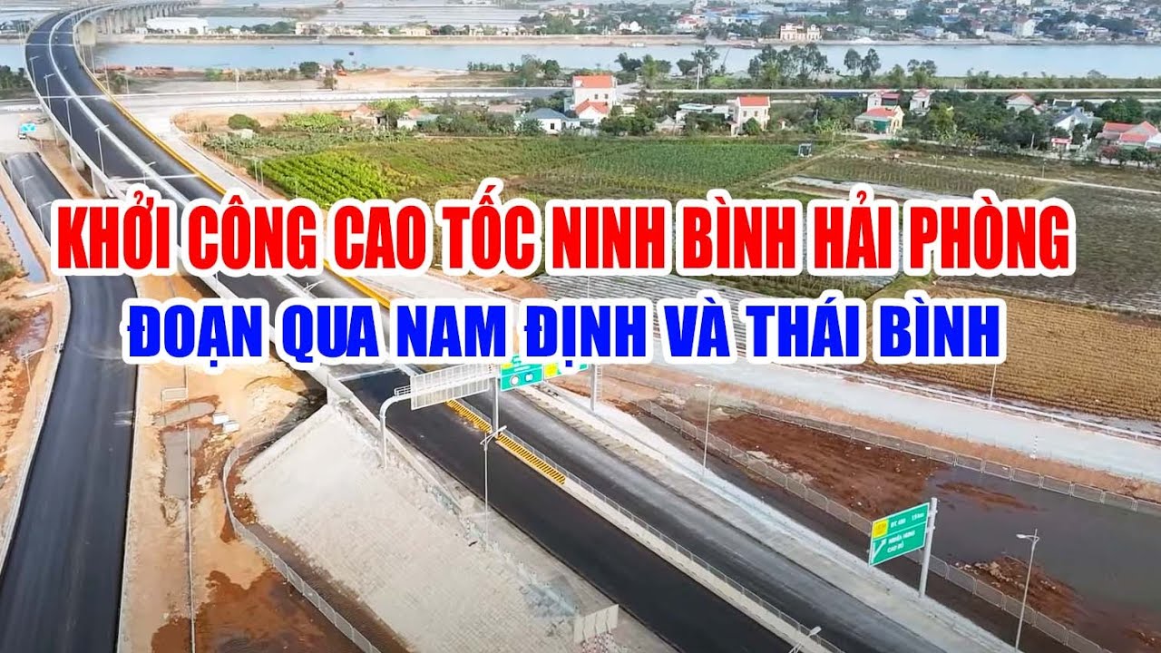 Khởi công Cao tốc Ninh Bình - Hải Phòng đoạn qua Nam Định và Thái Bình
