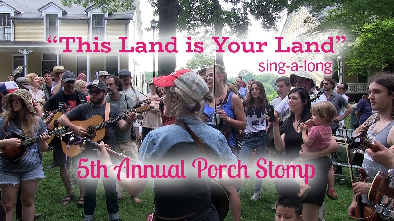 Porch Stomp 2018 This Land is Your Land finale sing-a-long June 24