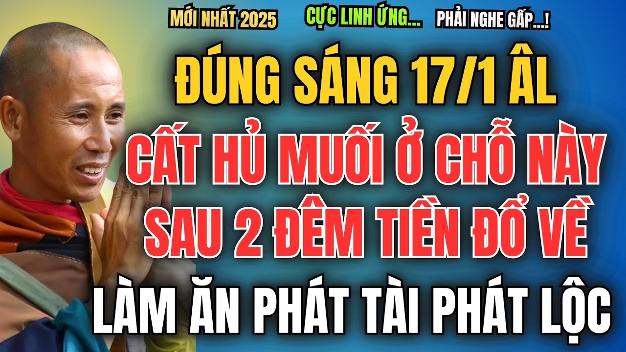 ĐÚNG SÁNG 17/1 ÂM LỊCH, CẤT HỦ MUỐI Ở VỊ TRÍ NÀY, SAU 2 ĐÊM TIỀN ĐỔ VỀ, LÀM ĂN PHÁT TÀI PHÁT ĐẠT