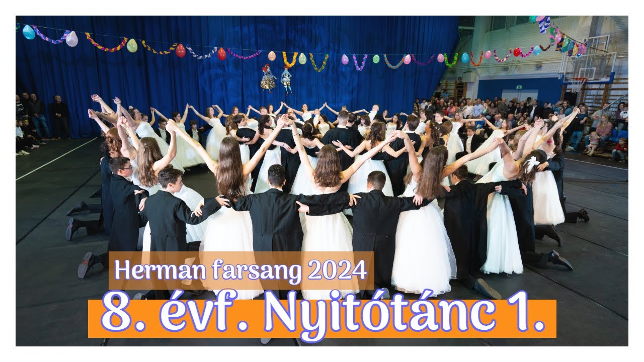 Herman farsang 2024 - 15 8 évf Nyitótánc 1