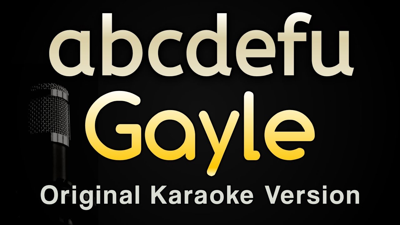 abcdefu - Gayle (Karaoke Songs With Lyrics - Original Key)